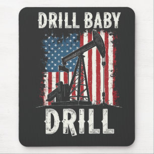 Tapis De Souris Drill Baby Drill American Trump Energy Economy