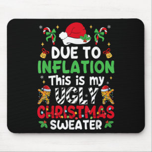 Tapis De Souris Drôle à cause de l'inflation affreux Sweaters de N