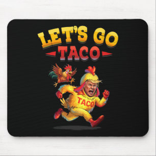 Tapis De Souris Drôle Allons Taco Drôle Trump Toujours Épouses