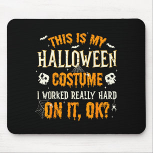 Tapis De Souris Drôle C'est Mon Costume D'Halloween Hommes Femmes 