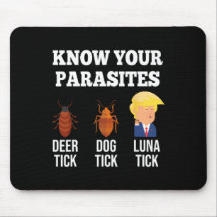 Tapis De Souris Drôle Connaissez Vos Parasites Anti Trump Tick 202