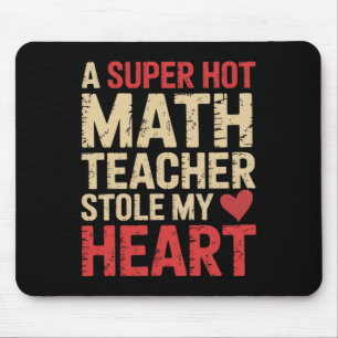Tapis De Souris Drôle de maths Une super chère prof de maths m'a v