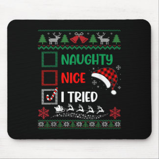 Tapis De Souris Drôle de Noël Gentil Méchant J'ai Essayé Pull Ugly