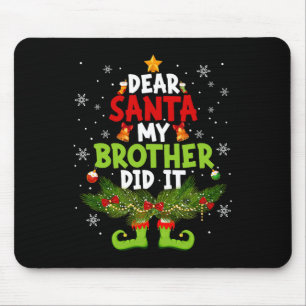 Tapis De Souris Drôle d'elfe Cher Père Noël Mon frère l'a fait Noë