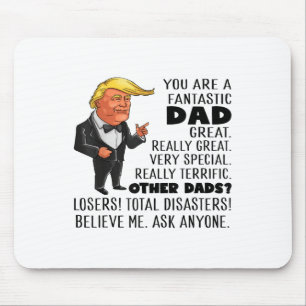 Tapis De Souris Drôle Donald Trump Tu Es Un Fantastique Papa Super
