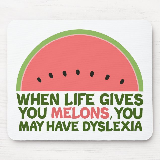 Tapis De Souris Drôle Dyslexie Citation Dyslexique Humour Watermel (Devant)