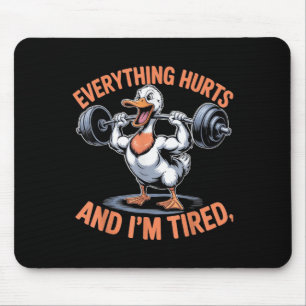 Tapis De Souris Drôle Gym Duck Citer Tout Mal Et Je Suis Fatigué