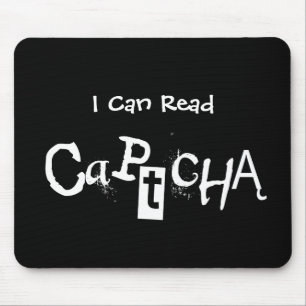 Tapis De Souris Drôle je peux lire Captcha en noir et blanc