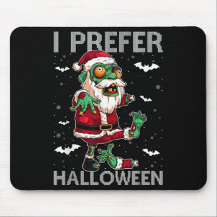 Tapis De Souris Drôle Je Préfère Halloween Père Noël Zombie Noël l