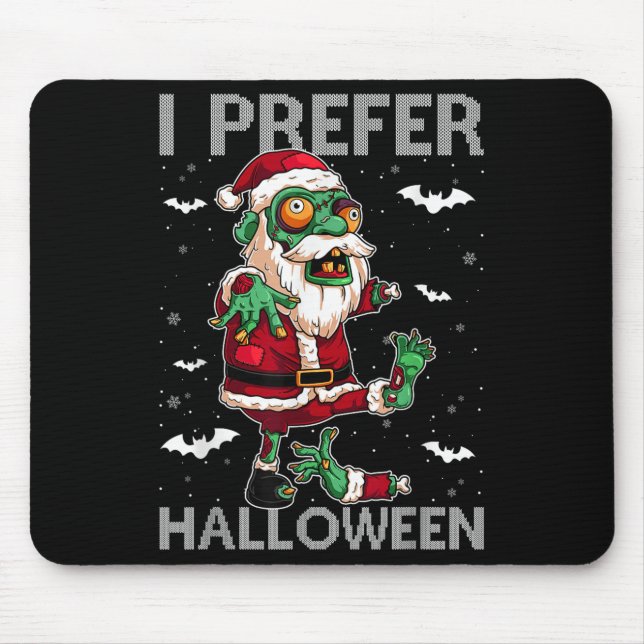 Tapis De Souris Drôle Je Préfère Halloween Père Noël Zombie Noël l (Devant)
