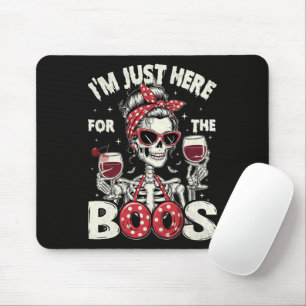 Tapis De Souris Drôle je suis juste ici pour les fantômes squelet