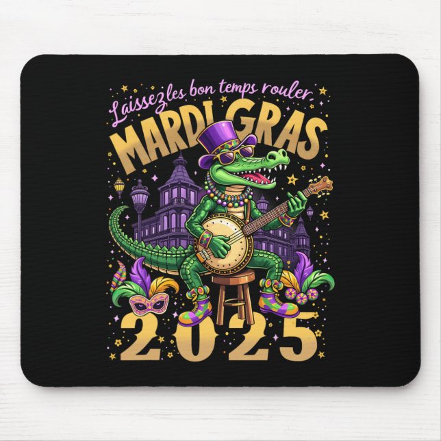 Tapis De Souris Drôle laissez Les Bon Temps Rouler Mardi Gras 2025 (Devant)