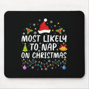 Tapis De Souris Drôle Le Plus Probable De Faire La Sieste À Noël