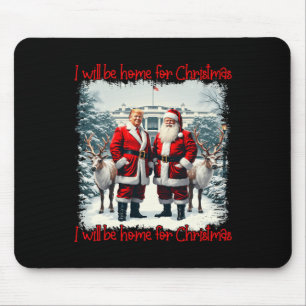 Tapis De Souris Drôle Pyjamas Trump Xmas Je serai à la maison pour