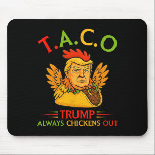 Tapis De Souris Drôle Trump Taco Trump se dégonfle toujours 7