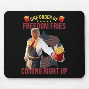 Tapis De Souris Drôle Un Ordre De Liberté Des Fries Qui Arrivent E