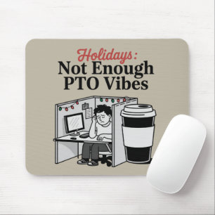 Tapis De Souris Drôles de vacances au bureau Memes café PTO travai