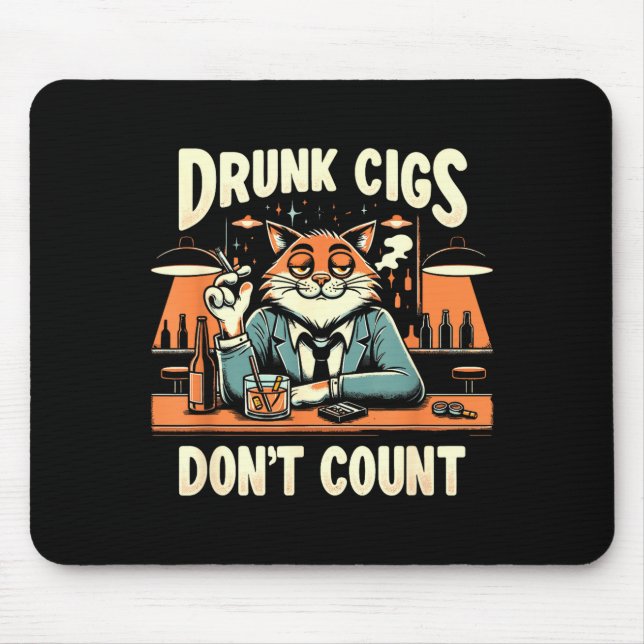 Tapis De Souris Drunk Cigs Don't Count Funny Cigarette Humor Smoki (Devant)