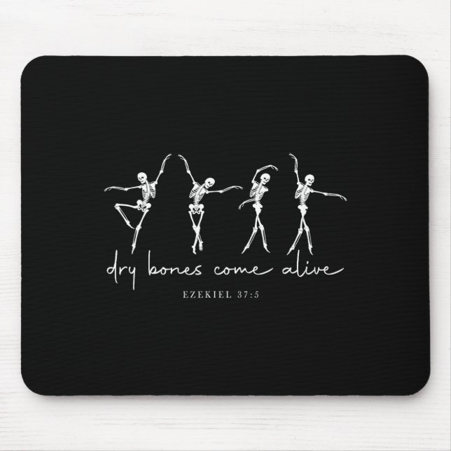 Tapis De Souris Dry Bones Come Alive Dancing Ballet Skeleton Ezeki (Devant)