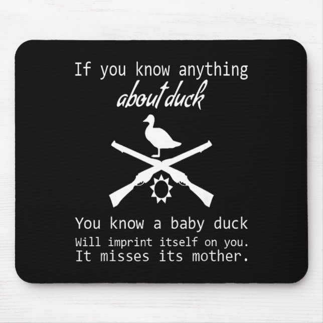 Tapis De Souris Duck Hunting Quote - Funny Hunter Gift Cute Hunt G (Devant)