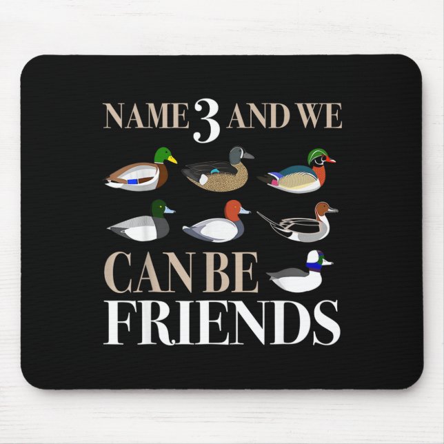 Tapis De Souris Duck Hunting Waterfowl Hunters Different Duck  (Devant)