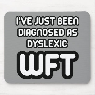 Tapis De Souris Dyslexique drôle
