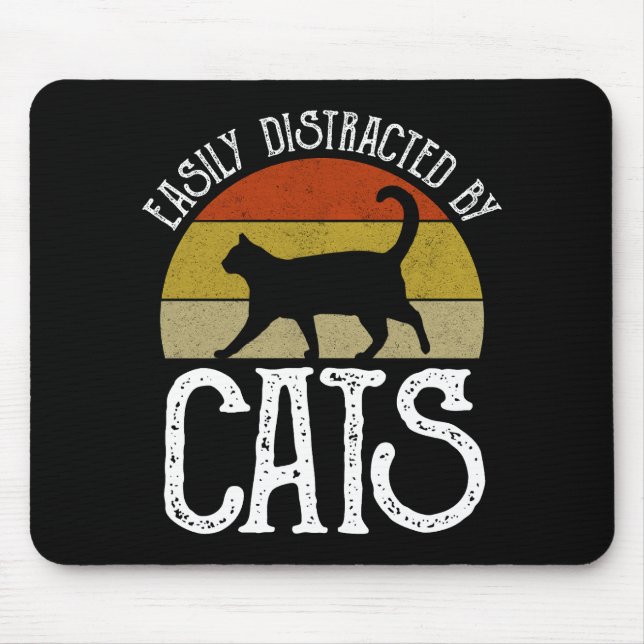 Tapis De Souris Easily Distracted By Cats (Devant)