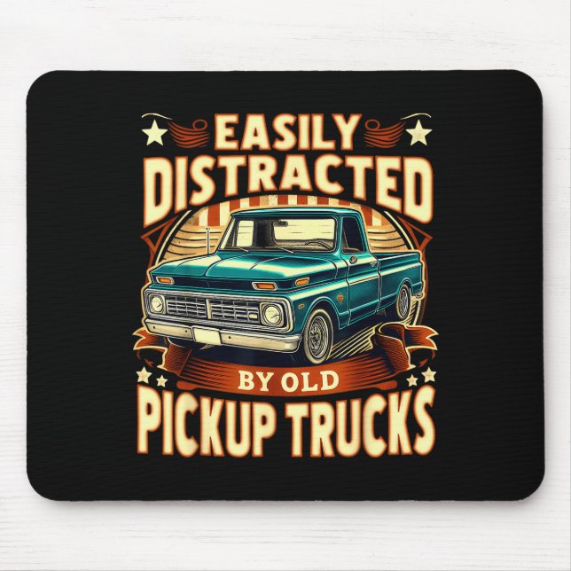 Tapis De Souris Easily Distracted By Old Ckup Trucks Funny Trucker (Devant)