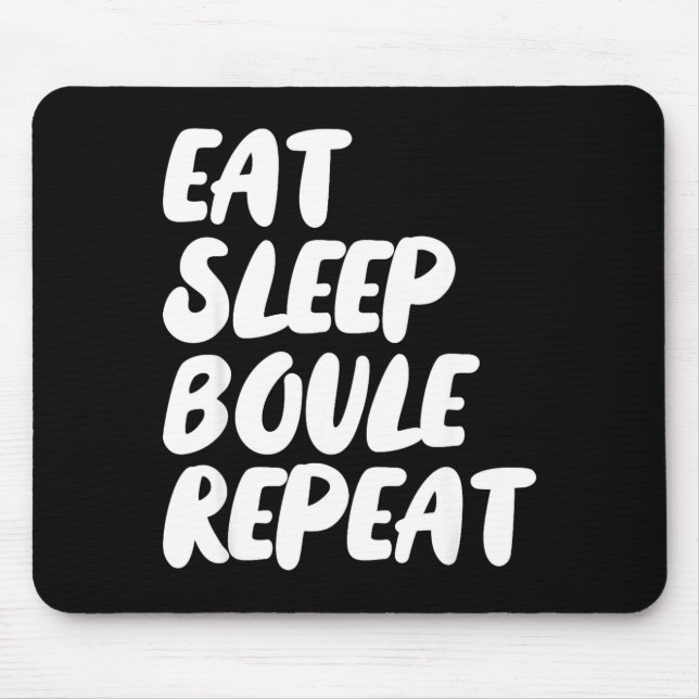 Tapis De Souris Eat Sleep Boule Repeat Saying Funny Petanque Boule (Devant)