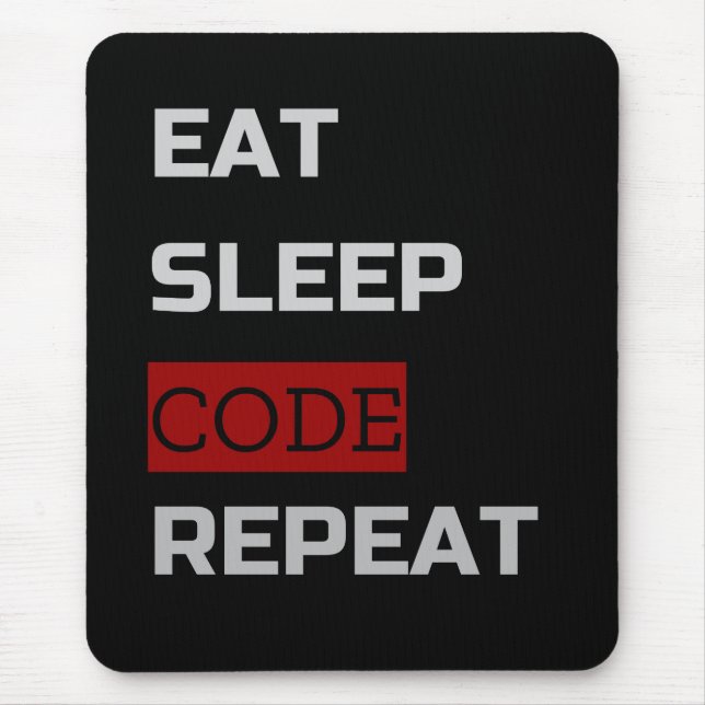 Tapis De Souris Eat Sleep CODE Répéter (Devant)