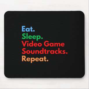 Tapis De Souris Eat Sleep Video Game Soundtracks Répéter Pour Joue