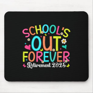 Tapis De Souris Écoles Out Forever Retraité Enseignant 2025 Super