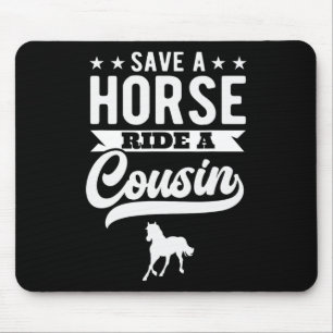 Tapis De Souris Économisez Une Promenade À Cheval Un Cousin Drôle
