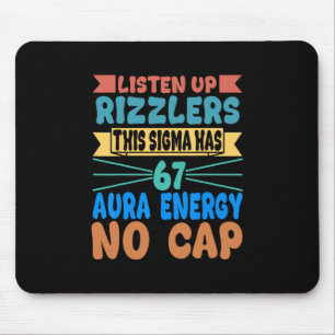 Tapis De Souris Écoutez bien, Rizzlers, ce Sigma a 67 Énergie Aura
