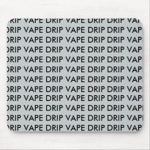 TAPIS DE SOURIS ÉGOUTTEMENT DE L'ÉGOUTTEMENT VAPE