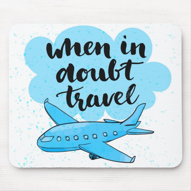 Tapis De Souris En cas de doute voyage (Devant)