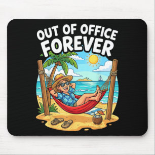Tapis De Souris En dehors du bureau pour toujours drôle retraite v