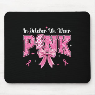 Tapis De Souris En Octobre Nous Portons Coquette Rose Bow Cancer D