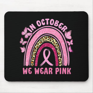 Tapis De Souris En Octobre Nous Portons Le Léopard Rose Cancer Du