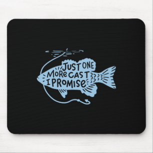Tapis De Souris Encore un lancer je promets Cadeau de pêcheur