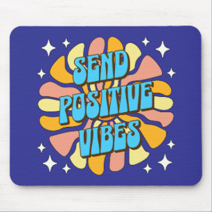 Tapis De Souris Envoyez des vibrations positives