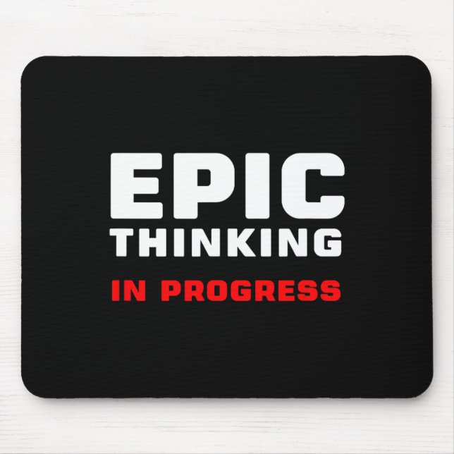 Tapis De Souris Epic Thinking In Progress Big Ideas Introvert Game (Devant)