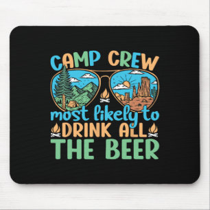 Tapis De Souris Équipe de camping la plus susceptible de boire tou