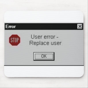 Tapis De Souris erreur d'utilisateur