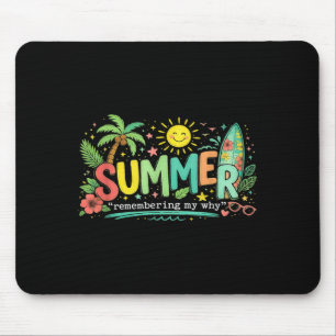 Tapis De Souris Été Rappelle Moi Pourquoi