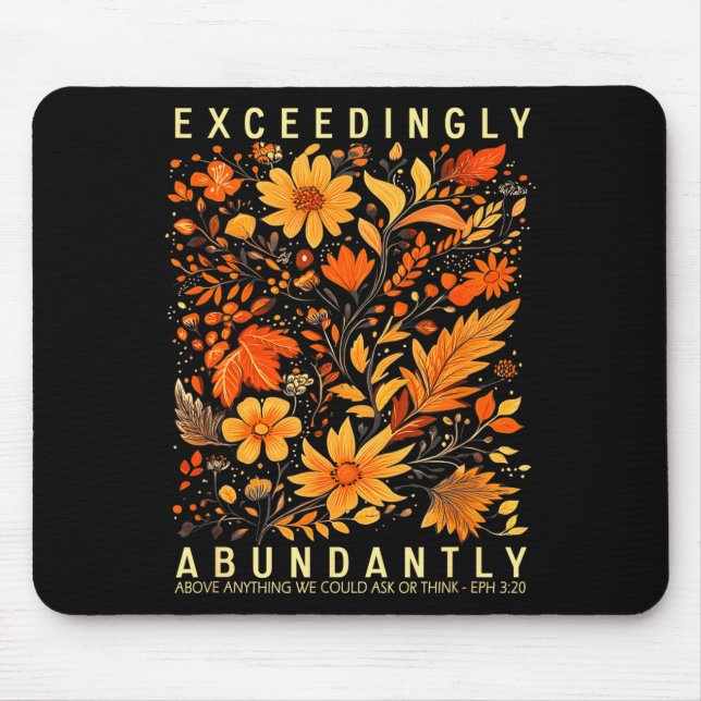Tapis De Souris Exceedingly Abundantly - Ephesians 3_20 Christian  (Devant)