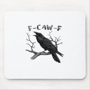 Tapis De Souris F-Caw-F Drôle de Corbeau Punique Gothique Corbeau