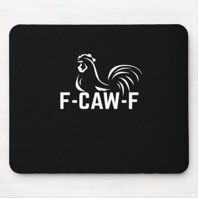 Tapis De Souris F-Caw-F Funny Wordplay Quote Creative Casual (Devant)