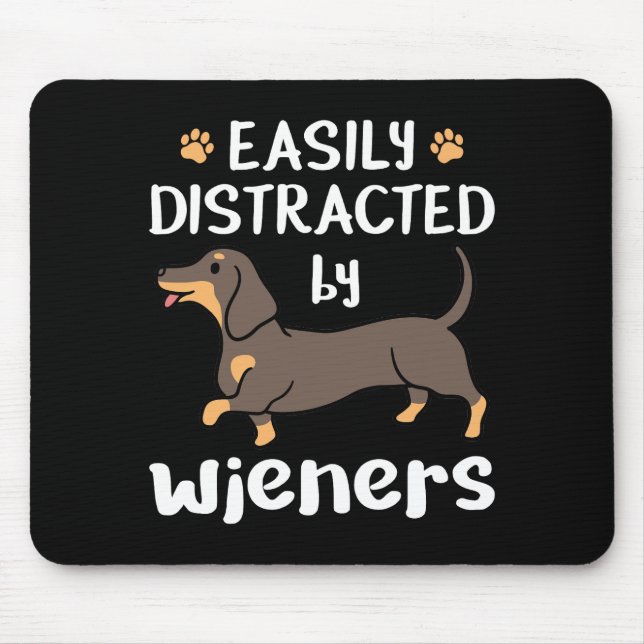 Tapis De Souris Facilement distrait par Wieners Dachshund Chien dr (Devant)
