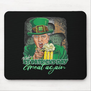 Tapis De Souris Faire à nouveau grande la Saint-Patrick drôle Trum